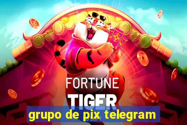 grupo de pix telegram